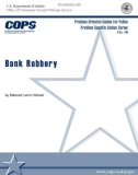 Problem-Oriented Guides for Police Problem-Specific Guides Series No. 48: Bank Robbery