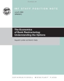 The Economics of Bank Restructuring: Understanding the Options