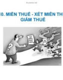 Bài giảng Thuế - Miễn thuế - xét miễn thuế - giảm thuế