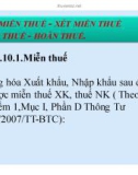 Bài giảng Miễn thuế - xét miễn thuế giảm thuế - hoàn thuế