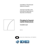 Principles for financial market infrastructures: Consultative report