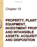 Lecture Intermediate accounting: IFRS edition - Chapter 10: Property, plant and equipment, investment property, and intangible assets: acquisition and disposition