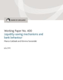 Working Paper No. 400 Liquidity-saving mechanisms and bank behaviour