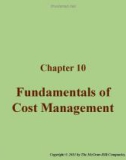 Lecture Fundamentals of cost accounting - Chapter 10: Fundamentals of cost management