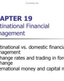 Lecture Fundamentals of financial management - Chapter 19: Multinational financial management