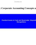 Lecture Issues in financial accounting – Lecture 9: Practical issues in cash and receivable: Disposition and recognitions