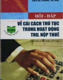 Pháp luật về cải cách thủ tục trong hoạt động thu, nộp thuế: Phần 1