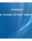 Bài giảng Kinh tế phát triển: Chương 9 - Ths. Bùi Thị Thanh Huyền