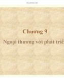 Bài giảng Kinh tế phát triển: Chương 9 - Ths. Trinh Thu Thủy