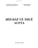 HỎI ĐÁP VỀ THUẾ ACFTA