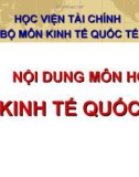 Bài giảng bộ môn kinh tế quốc tế - Chương 1 - Tổng quan về kinh tế quốc tế