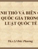 LÃNH THỔ VÀ BIÊN GIỚI QUỐC GIA TRONG LUẬT QUỐC TẾ