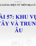 Bài giảng Địa lý 7 bài 57: Khu vực Tây và Trung Âu