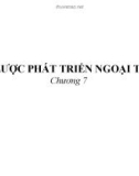 Bài giảng Chương 7: Chiến lược phát triển ngoại thương