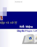 Bài giảng Phương pháp nghiên cứu kinh tế - Chương 3: Thu thập và xử lý số liệu