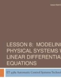 Lecture Automatic control systems technology - Lesson 8: Modeling physical systems with linear differential equations