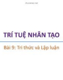 Bài giảng Trí tuệ nhân tạo: Bài 9 - Trương Xuân Nam