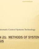 Lecture Automatic control systems technology - Lesson 21: Methods of system analysis