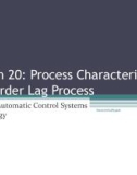 Lecture Automatic control systems technology - Lesson 20: Process characteristics-2nd order lag process