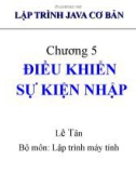 Bài giảng Lập trình java cơ bản: Chương 5 - Lê Tân