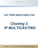 Bài giảng Lập trình mạng nâng cao - Chương 3: IP Multicasting