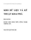 Bài giảng Kho dữ liệu và kỹ thuật khai phá: Phần 1