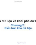 Bài giảng Kho dữ liệu và khai phá dữ liệu: Chương 2 - Nguyễn Hoàng Ân (2018)