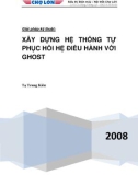 Xây dựng hệ thống tự phục hồi Hệ điều hành với Ghost