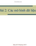 Bài 2: Các mô hình dữ liệu (tt)