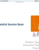 Bài giảng Lập trình mạng nâng cao: EJB: Stateful Session Bean - Nguyễn Xuân Vinh