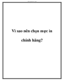 Vì sao nên chọn mực in chính hãng?