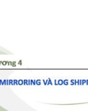 Bài giảng Kiến trúc cài đặt cơ sở dữ liệu - Chương 4: Mirroring và log shipping