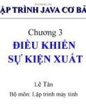 Bài giảng Lập trình java cơ bản: Chương 3 - Lê Tân