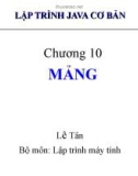 Bài giảng Lập trình Java cơ bản: Chương 10 - Lê Tân