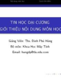 Bài giảng Tin học đại cương: Giới thiệu môn học - ThS. Đinh Phú Hùng