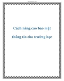 Cách nâng cao bảo mật thông tin cho trường học