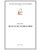 Bài giảng Quản lý dự án phần mềm: Phần 1