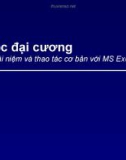 Bài giảng Tin học đại cương: Chương 5a - Một số khái niệm và thao tác cơ bản với MS Excel