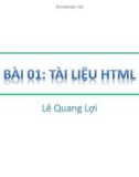 Bài giảng HTML – DHTML - Javascript (Thiết kế Web): Bài 1 - Lê Quang Lợi