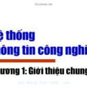 Bài giảng Hệ thống thông tin công nghiệp - Chương 1: Mở đầu