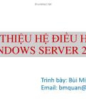 Bài giảng Quản trị mạng microsoft windows: Chương 1.2 - Bùi Minh Quân