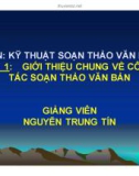 Bài giảng Kỹ thuật soạn thảo văn bản - GV. Nguyễn Trung Tín