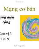 Bài giảng Mạng cơ bản: Bài 9 - Mạng diện rộng