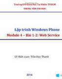 Bài giảng Lập trình Windows Phone (Module 4): Bài 1, 2 - Trần Duy Thanh