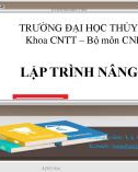 Bài giảng Lập trình nâng cao: Chương 8 - Lý Anh Tuấn