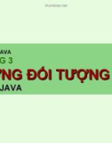 Bài giảng Nhập môn java - Chương 3: Hướng đối tượng trong java