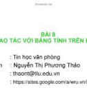 Bài giảng Tin học văn phòng: Bài 8 - Nguyễn Thị Phương Thảo