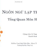 Bài giảng Ngôn ngữ lập trình: Tổng quan môn học - Lê Nguyễn Tuấn Thành