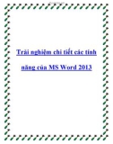 Trải nghiệm chi tiết các tính năng của MS Word 2013