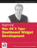 BeginningMac OS X Tiger Dashboard Widget Development 2006 phần 1